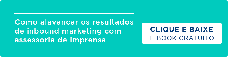 Como alavancar resultados de inbound com assessoria de imprensa