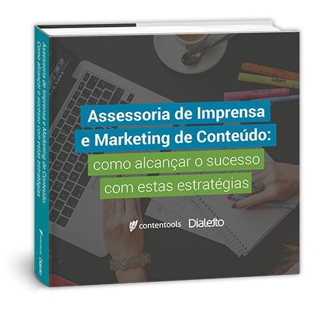 assessoria de imprensa e marketing de conteúdo