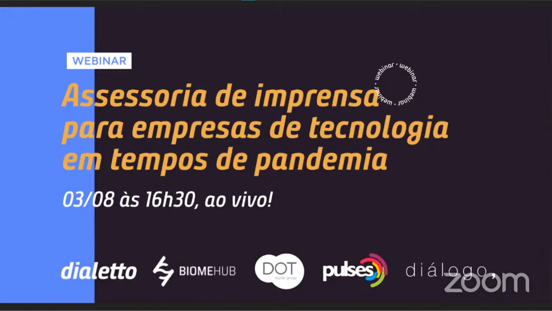 [Webinar] Assessoria de imprensa para empresas de tecnologia em tempos de pandemia